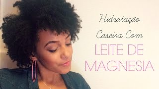 HIDRATAÇÃO COM LEITE DE MAGNESIA♡  Para cabelos ressecados amp sem vida [upl. by Haney]