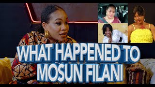 WHY I TOOK A BREAK FROM THE INDUSTRY ACTRESS MOSUN FILANI [upl. by Tierney]