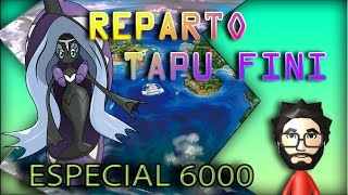 ESPECIAL 6000 AMIGOS REPARTO ESPECIAL TAPU FINI [upl. by Riplex]