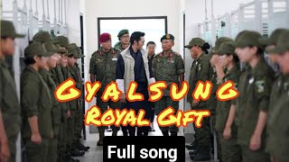 Gyalsung Royal Gift  Full Song  Tribute to Bhutan’s Gyalsung Project  LIFE AT GYALSUNG ACADEMIES [upl. by Andi]