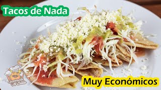 Tacos de Nada receta ECONÓMICA y RENDIDORA  Sazonando a mi Estilo [upl. by Jeddy]