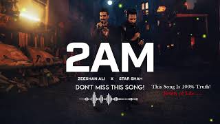 2AM  Star Shah x Zeeshan Ali  New song viral reverb slow newsong 2AM song tiktok lofi [upl. by Nitsraek]