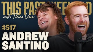 Andrew Santino  This Past Weekend w Theo Von 517 [upl. by Einaffyt]