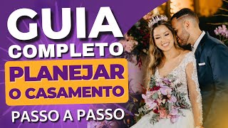 GUIA COMPLETO PARA PLANEJAR SEU CASAMENTO  Passo a Passo para preparar a Festa de Casamento sozinha [upl. by Adeys]