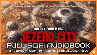 Science Fiction Audiobook Jezero City Colony Four Mars Full Length and Unabridged [upl. by Dahc]