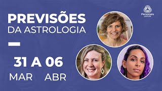 PREVISÕES DA ASTROLOGIA DE 31 DE MARÇO A 06 DE ABRIL │ PERSONARE [upl. by Mina]