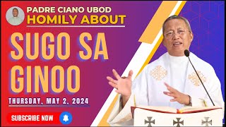 Fr Ciano Homily about SUGO SA GINOO  522024 [upl. by Navar]