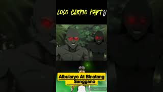 Albularyo at Binatang Sanggano Part 1 Lolo Carpio Part 1 vmp 85 [upl. by Midis945]