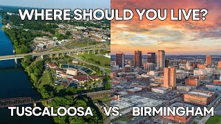 Tuscaloosa vs Birmingham Where should YOU live  Moving to Alabama [upl. by Ronoh]