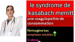 le syndrome de kasabach merritt [upl. by Odilo]