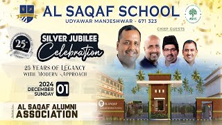 Al Saqaf School Udyawar  Silver Jubilee Celebration [upl. by Trebor638]