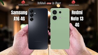 Samsung A16 4G vs Redmi note 13 4G Full comparison ⚡Which one is Best [upl. by Foote]