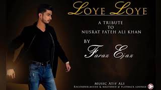 Loye Loye Aaja Mahi By Faraz Ejaz [upl. by Justinian]