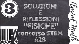 Soluzioni dei quesiti di fisica concorso STEM A28 3 [upl. by Ihskaneem]