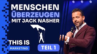 Menschen Überzeugen So kannst du jeden beeinflussen Jack Nasher Teil 13  THIS IS MARKETING [upl. by Earahs]