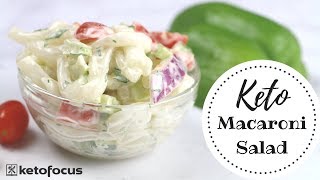 Keto Pasta Side Dish Recipe  KETO MACARONI SALAD [upl. by Ibbison855]