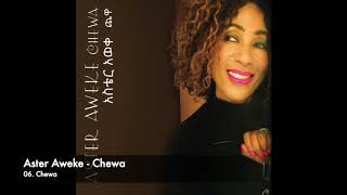 Aster Aweke  06 Chewa [upl. by Redyr]