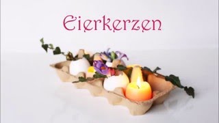 Ostern DIY Eierkerzen Kerzen in Eierschalen selber machen [upl. by Emiatej873]