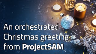 Tutorial 16 An Orchestrated Christmas Greeting from ProjectSAM [upl. by Ydurt]