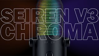 The Razer Seiren V3 Chroma Their Best Mic To Date [upl. by Eusoj]