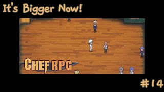 14  Expanding My Restaurant Size  Chef RPG  Gameplay No Commentary [upl. by Philpot]