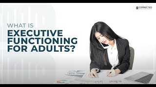 What is Executive Functioning for Adults [upl. by Ellerud]