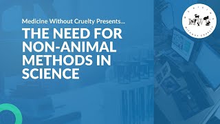 MWC presentsThe need for NonAnimal Methods in Science [upl. by Blanca]