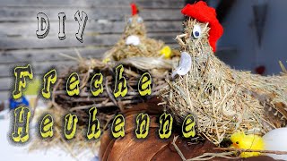 🐔 Osterdeko selber machen  Freche Heu  Henne DIY [upl. by Gefell651]