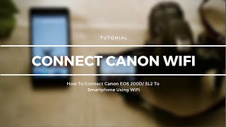 How To Connect Canon EOS 200D SL2 To Smartphone Using WiFi [upl. by Yurik357]