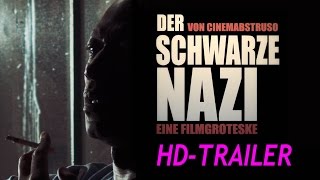 DER SCHWARZE NAZI Trailer HD [upl. by Llednov]