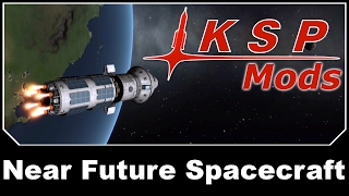 KSP Mods  Near Future Spacecraft [upl. by Anaugal]