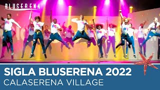 Sigla Bluserena 2022  Calaserena Village [upl. by Monie300]