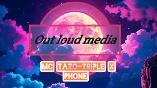 Mc Tazo ft Triple x  Phone [upl. by Jc]