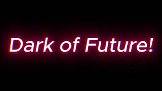 Dark of Future by DJ Tingin [upl. by Reinke]