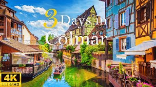 How to Spend 3 Days in COLMAR France  The Perfect Travel Itinerary [upl. by Dita373]