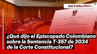 Pronunciamiento de los obispos frente a la Sentencia T357 de 2024 sobre educación religiosa escolar [upl. by Nileve69]