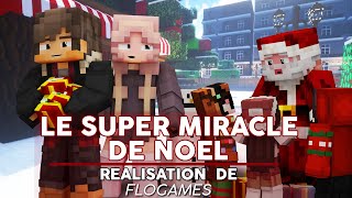 Minecraft  Court métrage quotLE SUPER MIRACLE DE NOËLquot [upl. by Hadias174]