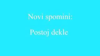 Novi spomini  postoj dekle [upl. by Hgielanna681]