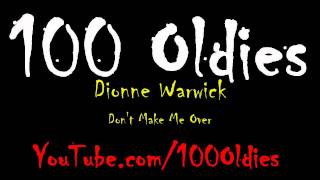 Dionne Warwick  Dont Make Me Over [upl. by Llebanna]