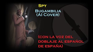 Bugambilia TF2 Spy AI Cover [upl. by Drescher]