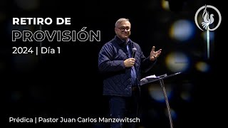 Retiro de provisión  Día 1  Visión de Dios  Pastor Juan Carlos Manzewitsch [upl. by Gabriello]