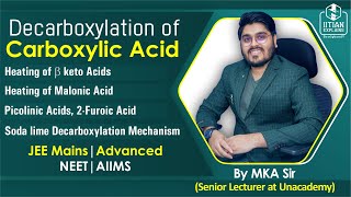 Decarboxylation of Carboxylic Acid  Explained by IITian  Jee Mains Advanced  NEET AIIMS [upl. by Are96]