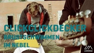 ClickClickDecker  Brustschwimmen im Nebel Live and Acoustic 22 [upl. by Aramen]