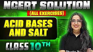 Acid Bases and Salt  Complete NCERT WITH BACK EXERCISE in 1 Video  Class 10th Board [upl. by Haron264]