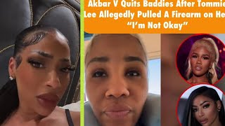 Tommie Lee starts sh🅾️🅾️ting🔫 on Baddies set And Akbar V CRIES amp QUITS Baddies [upl. by Krischer37]