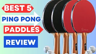 Top 5 Best Ping Pong Paddles in 2024  Ultimate Table Tennis Racket Review [upl. by Onaicul784]