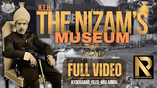 EXCLUSIVE  THE NIZAMS MUSEUM  HYDERABADABU AIMAL AZAD [upl. by Lumpkin]