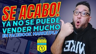 YA NO SE PUEDE VENDER MUCHO EN FACEBOOK MARKETPLACE [upl. by Ttelracs]