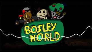 BosleyWorldOST FireWoodFright [upl. by Vivia]