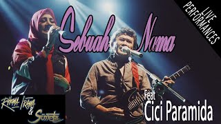 RHOMA IRAMA amp SONETA GROUP FT CICI PARAMIDA  SEBUAH NAMA LIVE [upl. by Elleron595]